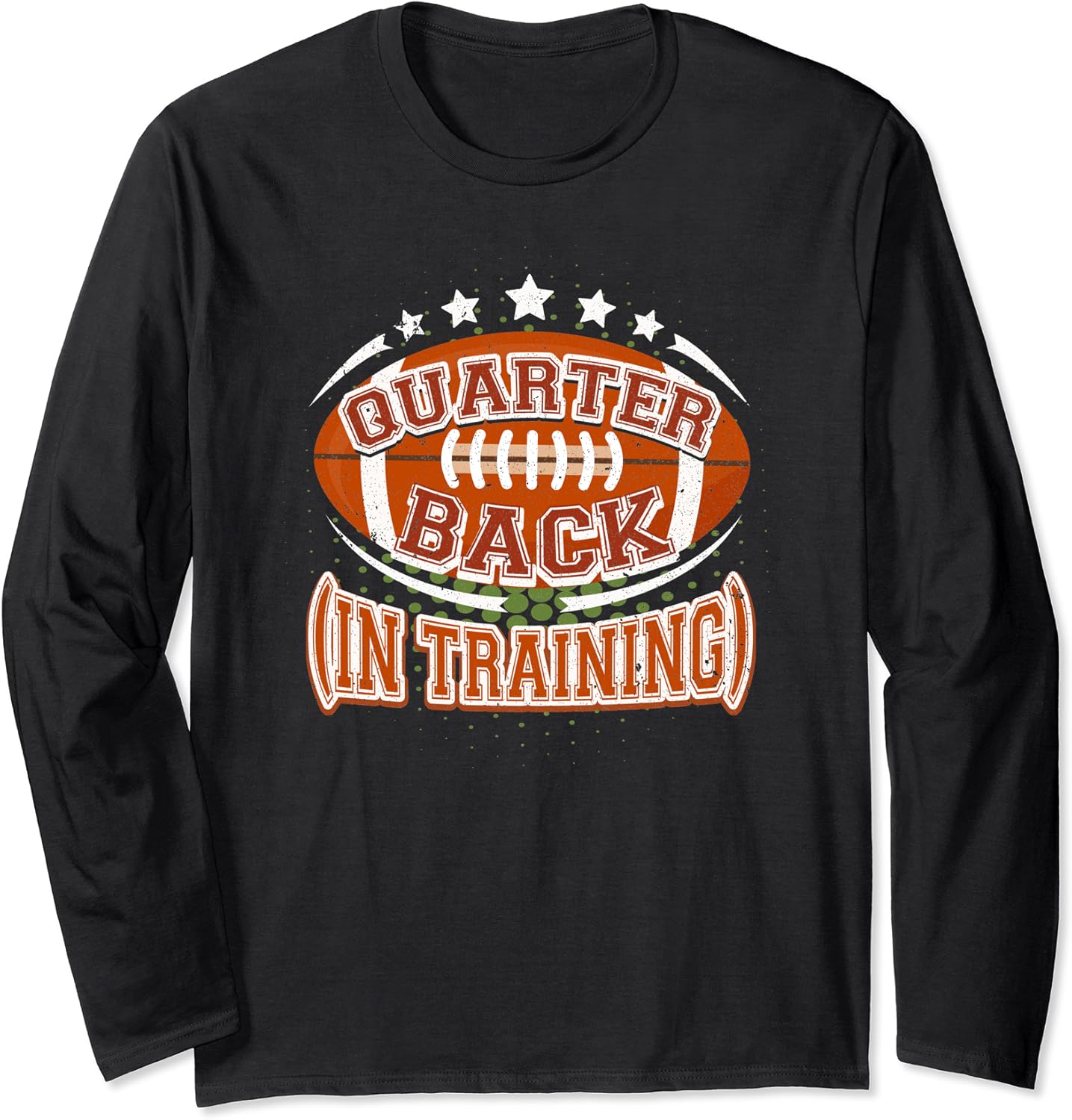 Quarterback In Training Football Player Long Sleeve Shirt Clothing